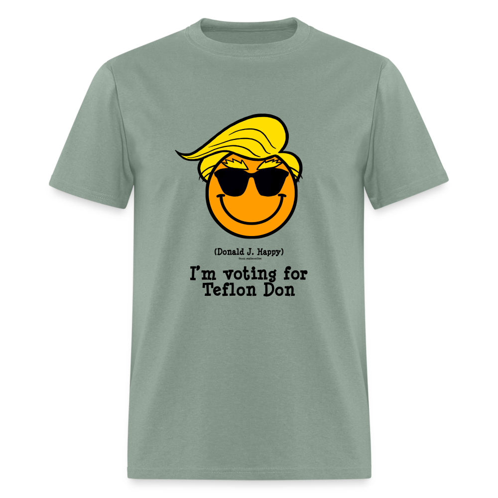 Donald J Happy "I'm voting for Teflon Don" T-Shirt - sage