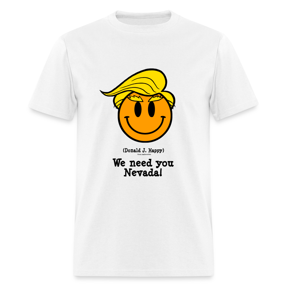 Donald J Happy "We need you Nevada!" T-Shirt - white