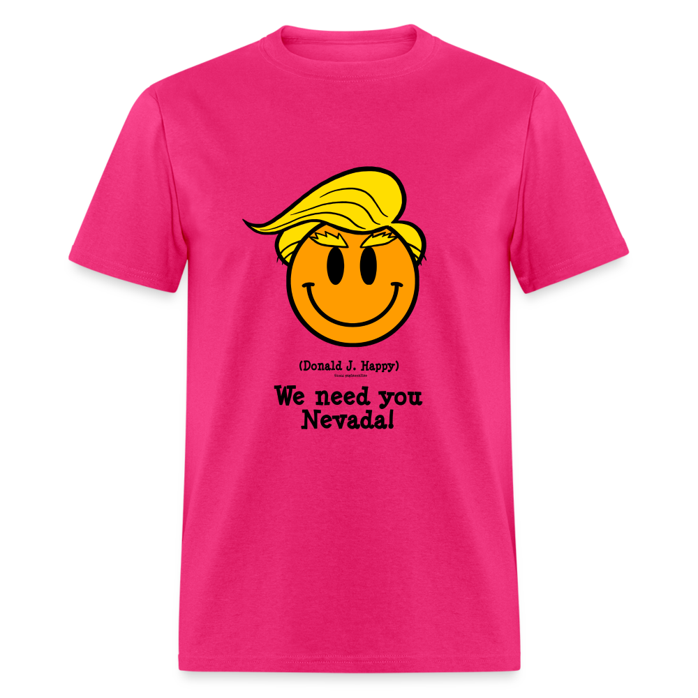 Donald J Happy "We need you Nevada!" T-Shirt - fuchsia