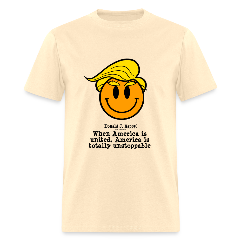 Donald J Happy "America is Unstoppable" T-Shirt - natural