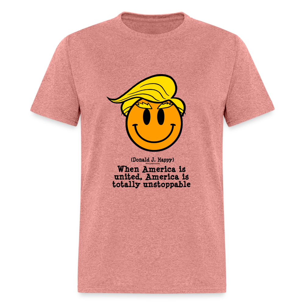 Donald J Happy "America is Unstoppable" T-Shirt - heather mauve