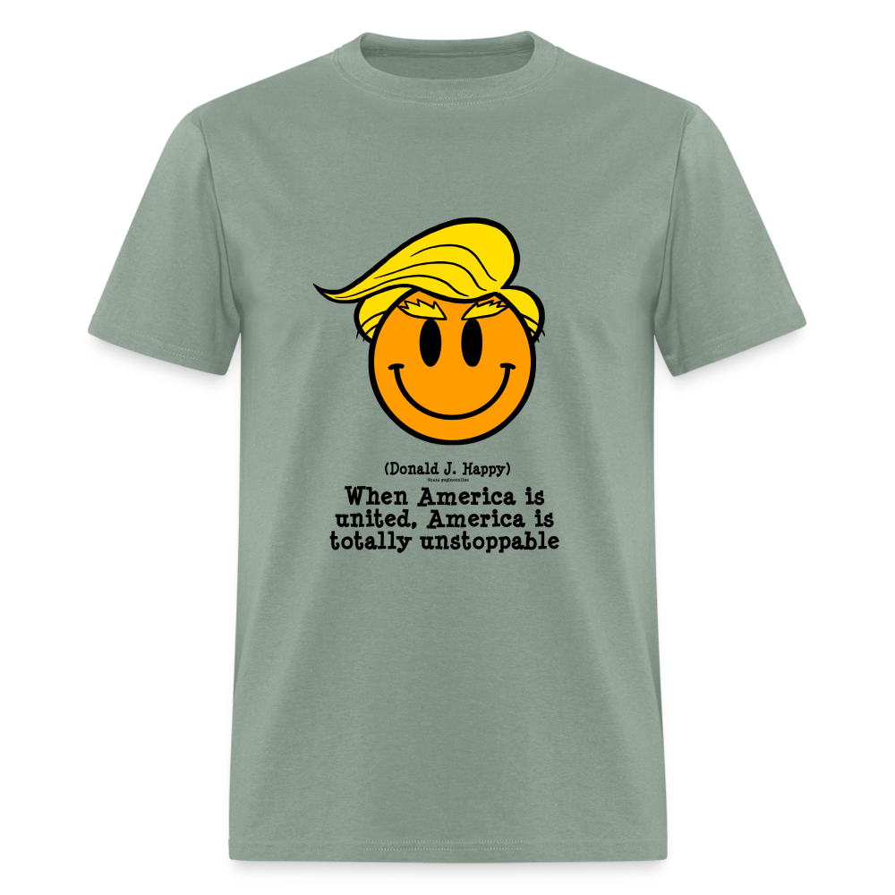 Donald J Happy "America is Unstoppable" T-Shirt - sage