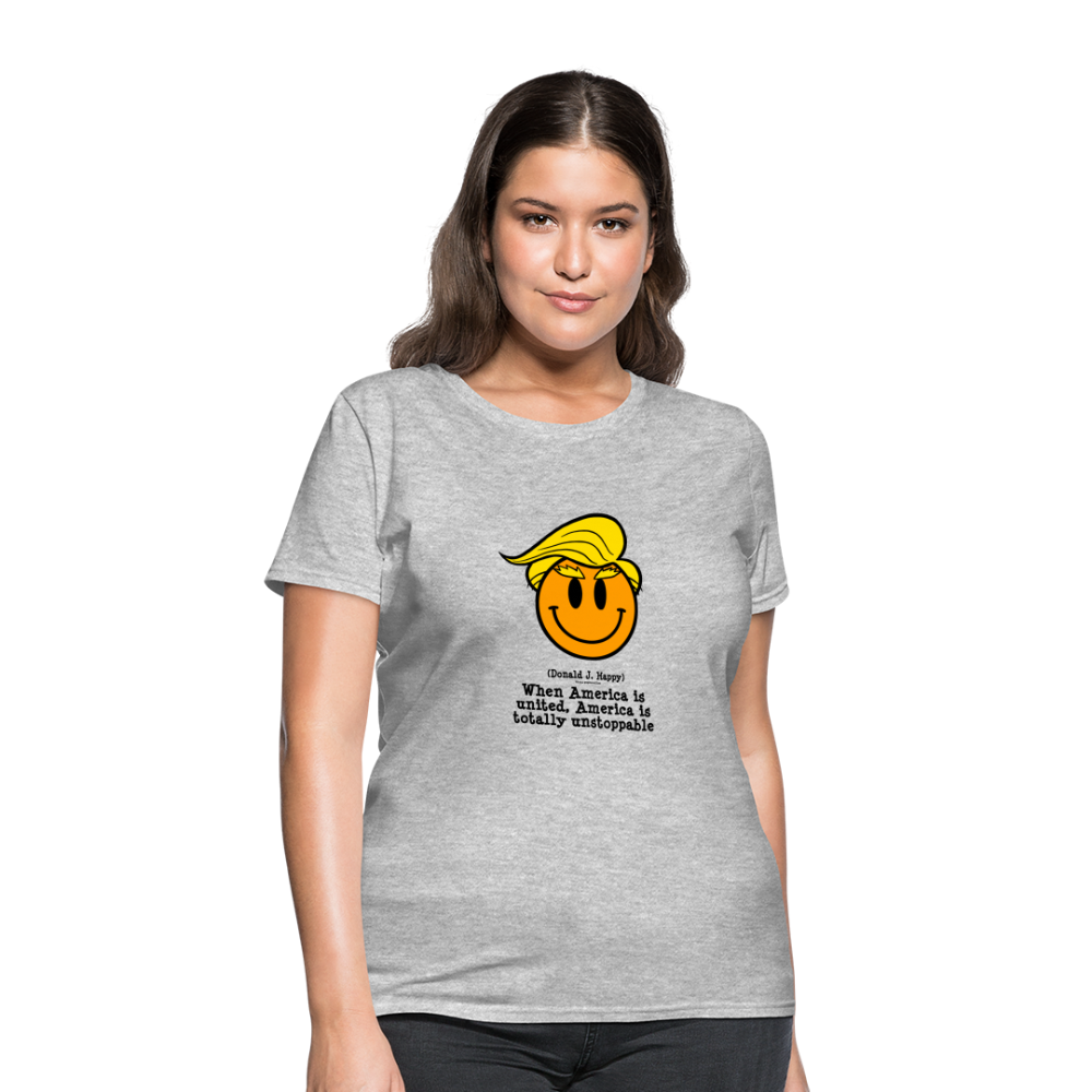 Donald J Happy "America is Unstoppable" Women's T-Shirt - heather gray