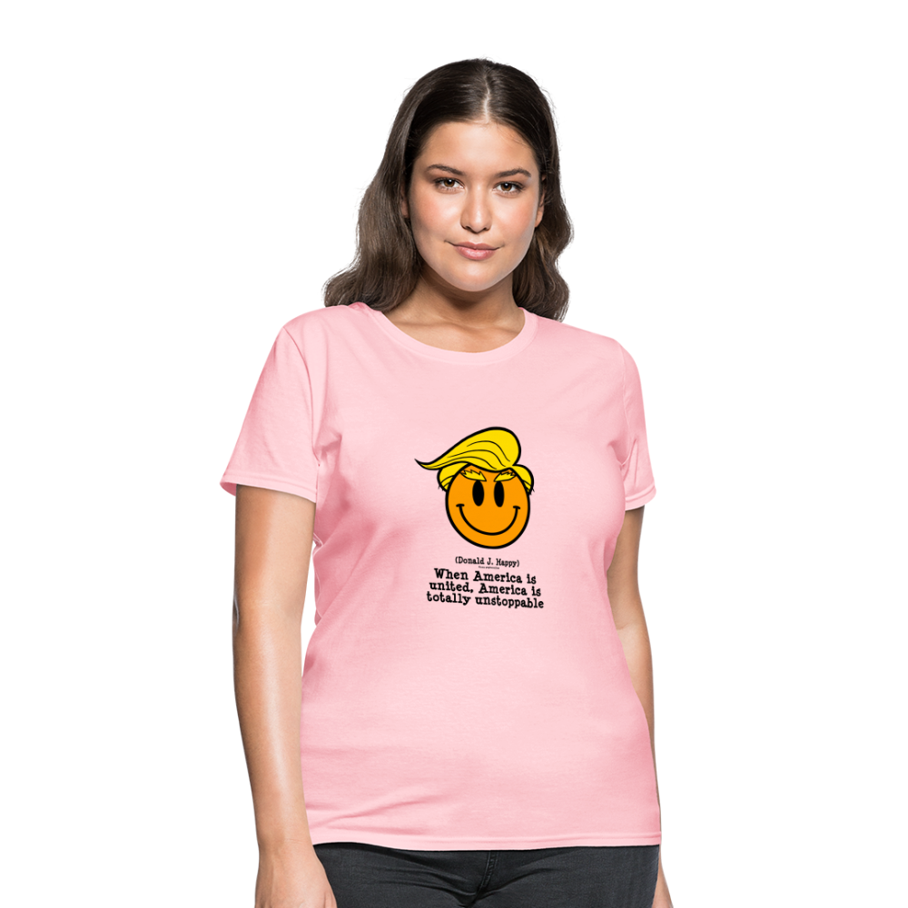 Donald J Happy "America is Unstoppable" Women's T-Shirt - pink