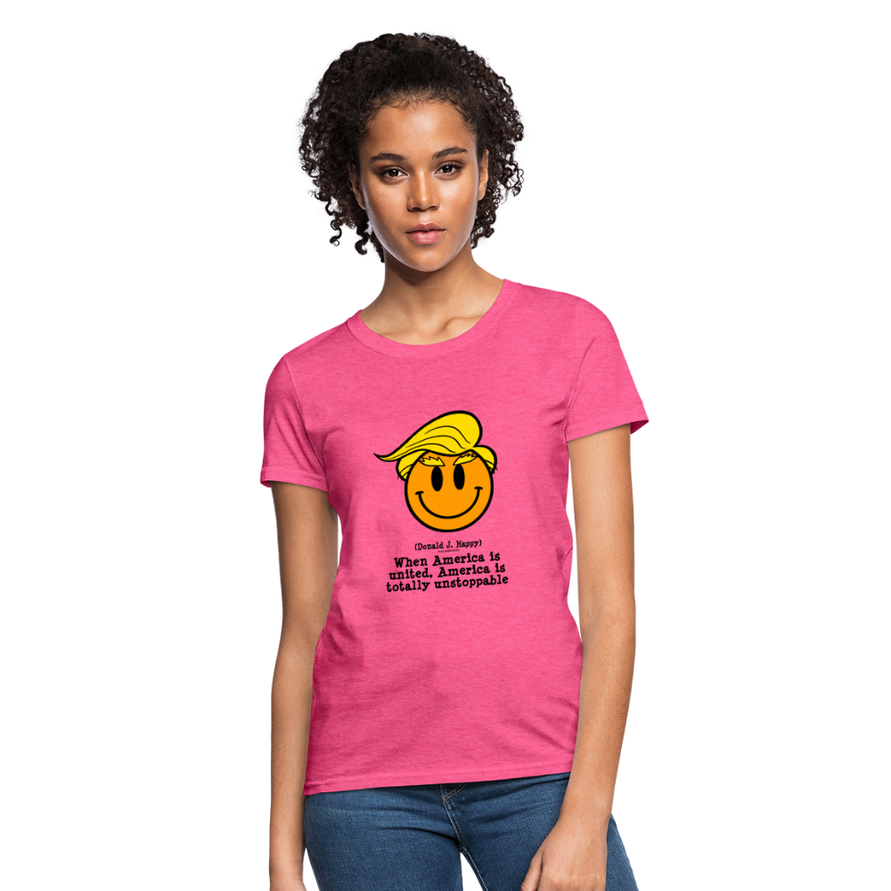 Donald J Happy "America is Unstoppable" Women's T-Shirt - heather pink