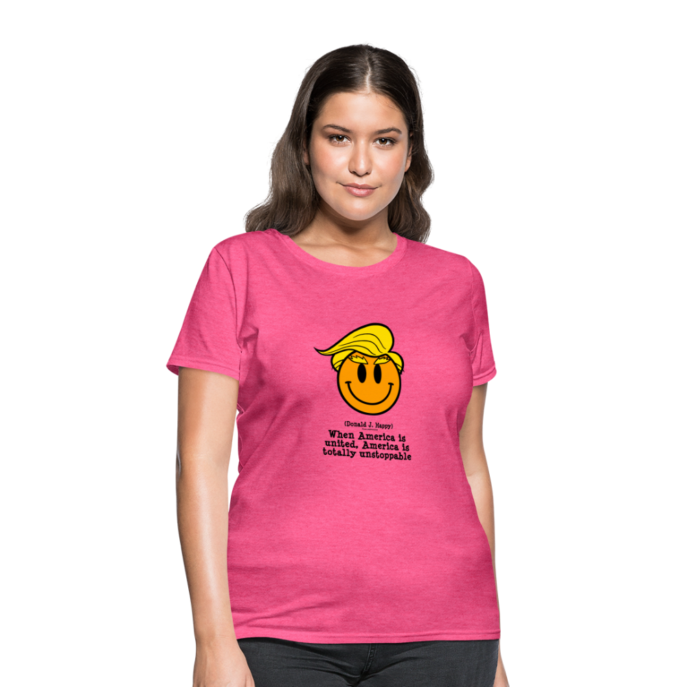 Donald J Happy "America is Unstoppable" Women's T-Shirt - heather pink