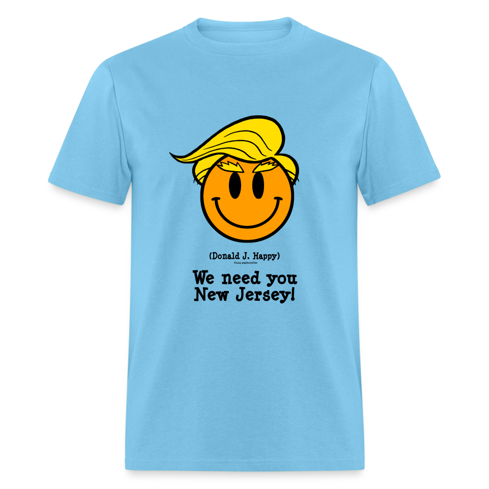 Donald J Happy "We need you New Jersey" T-Shirt - aquatic blue