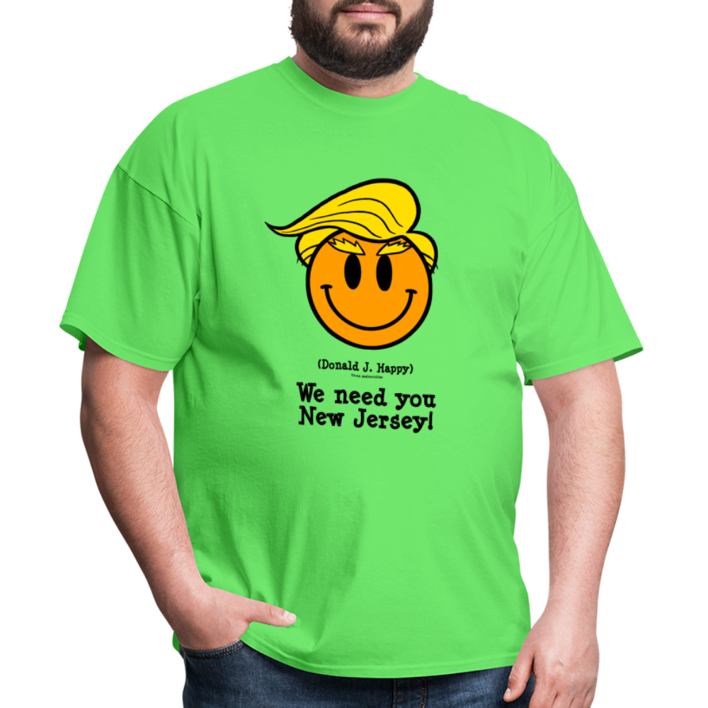 Donald J Happy "We need you New Jersey" T-Shirt - kiwi