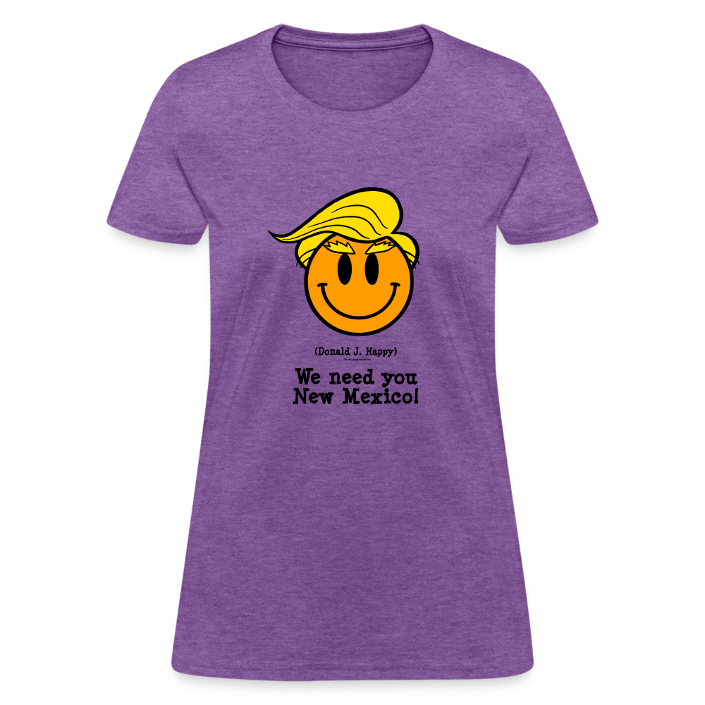 Donald J Happy "We need you New Mexico" Women's T-Shirt - purple heather