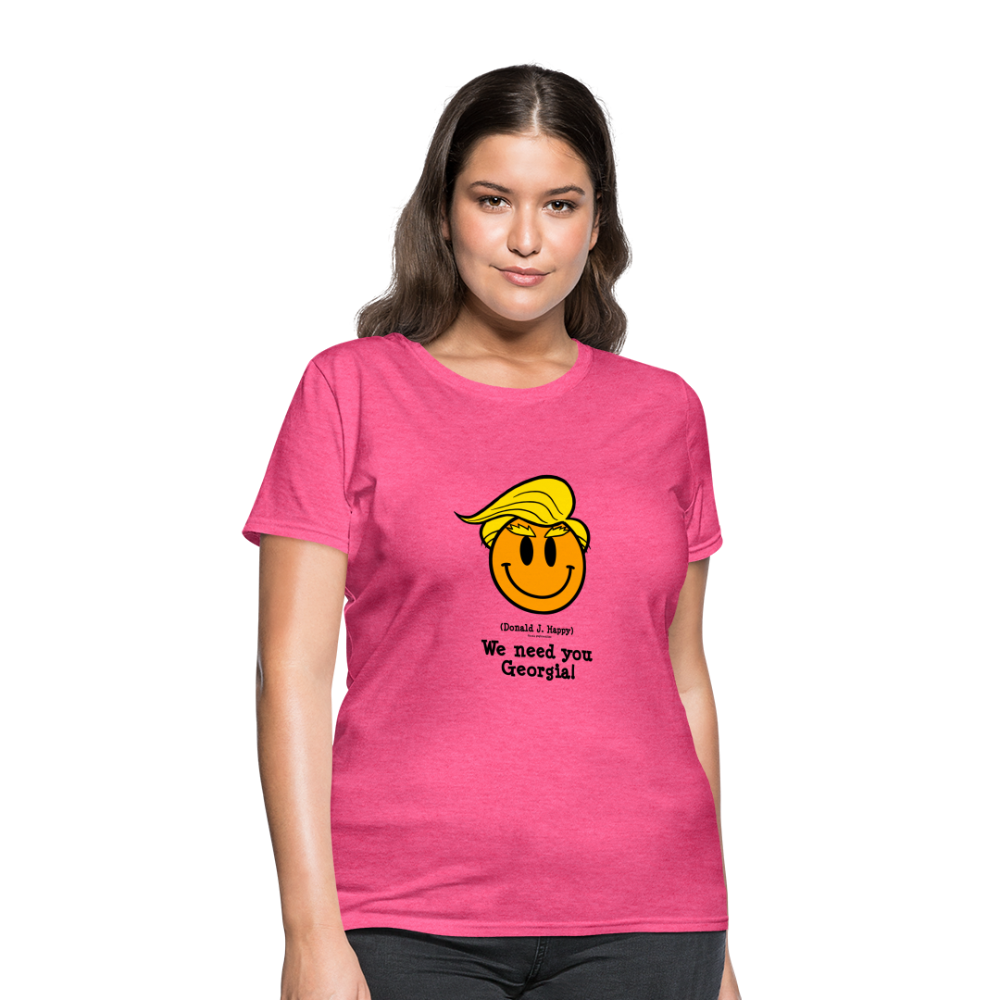 Donald J Happy "We need you Georgia!" Women's T-Shirt - heather pink