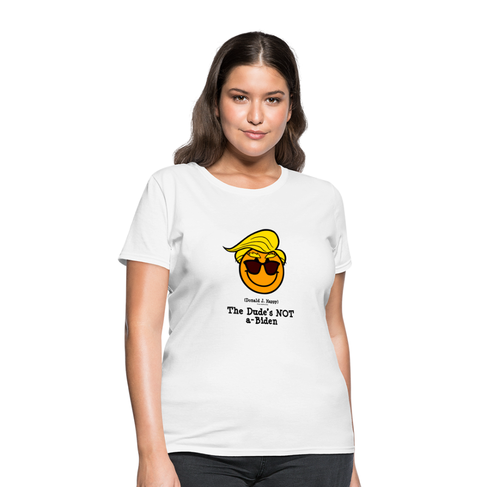 Donald J Happy "The Dude's NOT a-Biden" Women's T-Shirt - white