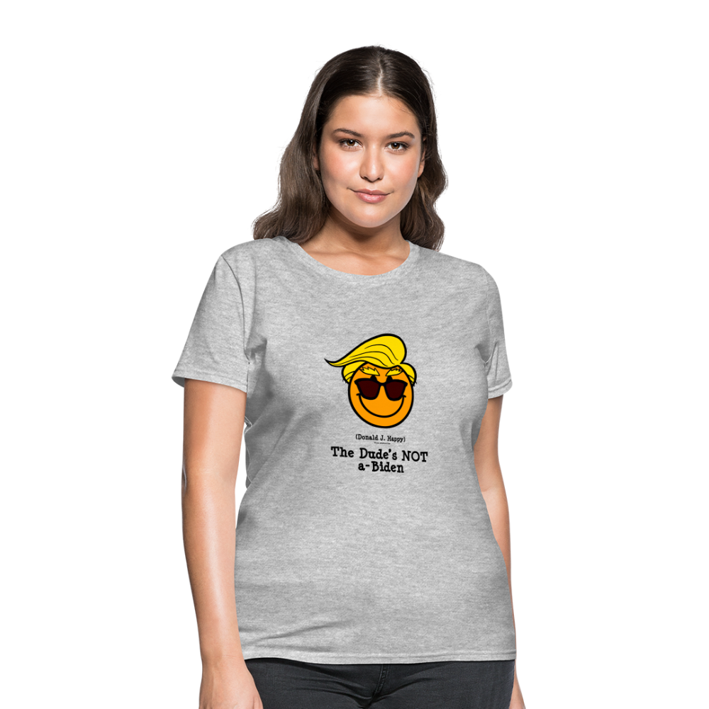 Donald J Happy "The Dude's NOT a-Biden" Women's T-Shirt - heather gray