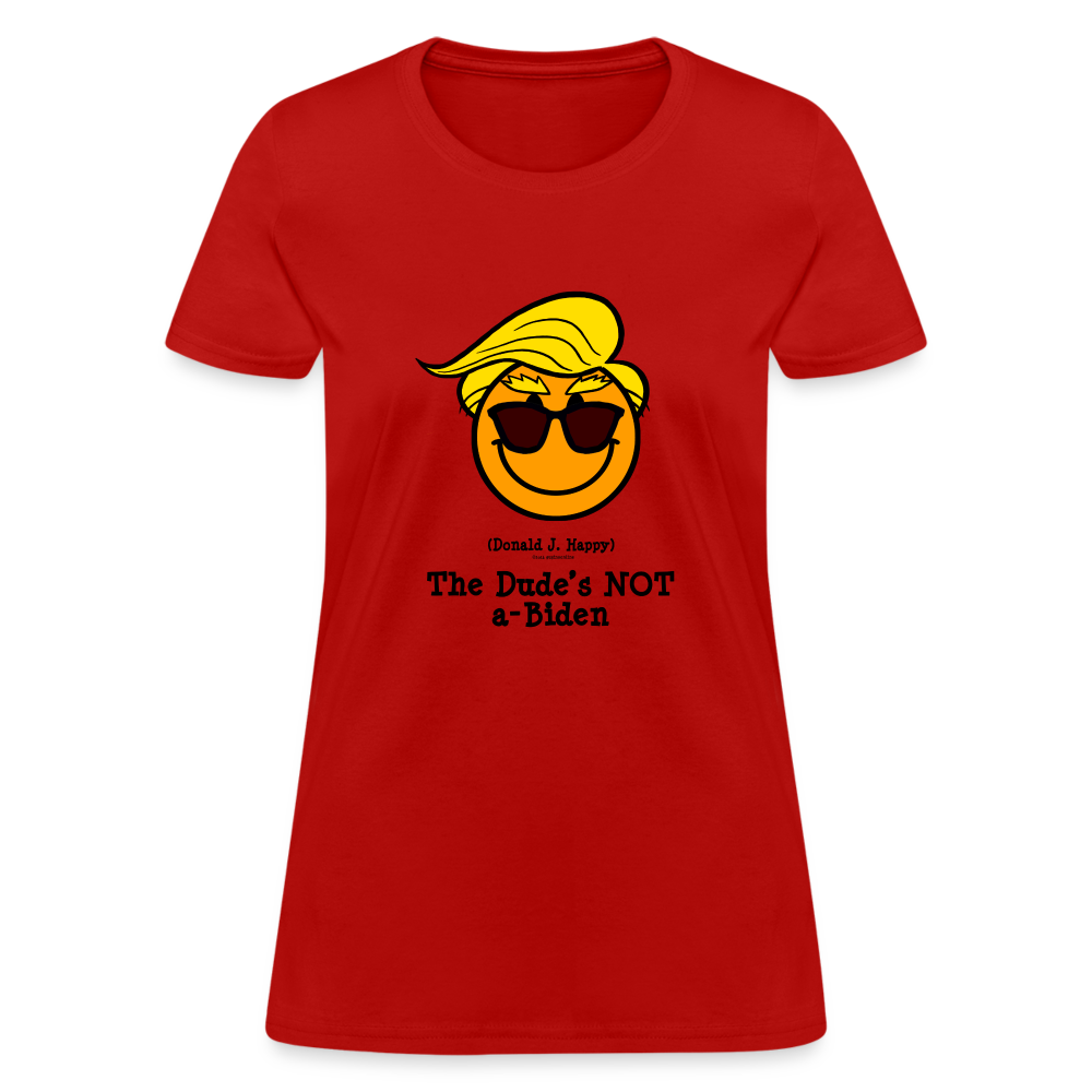 Donald J Happy "The Dude's NOT a-Biden" Women's T-Shirt - red