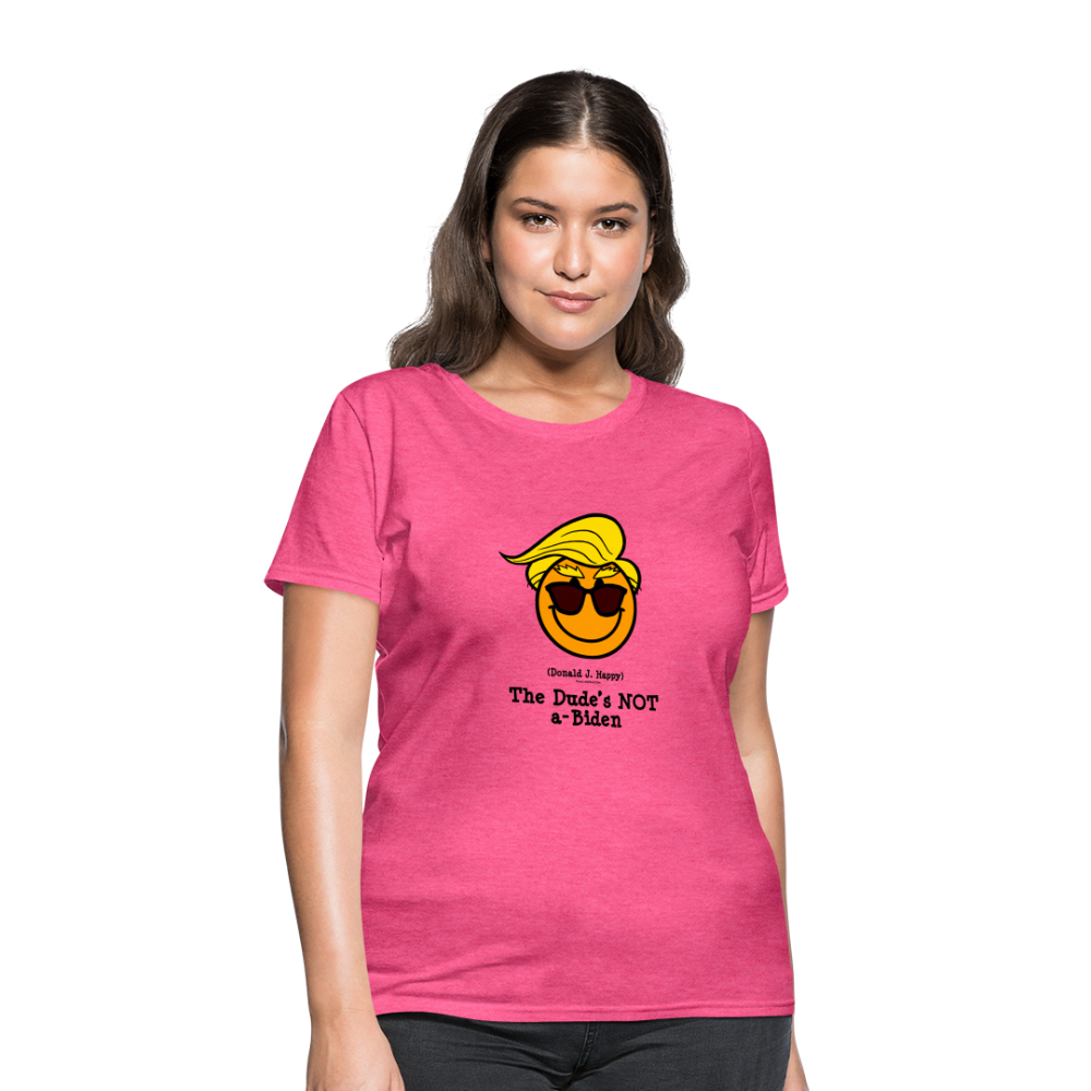 Donald J Happy "The Dude's NOT a-Biden" Women's T-Shirt - heather pink