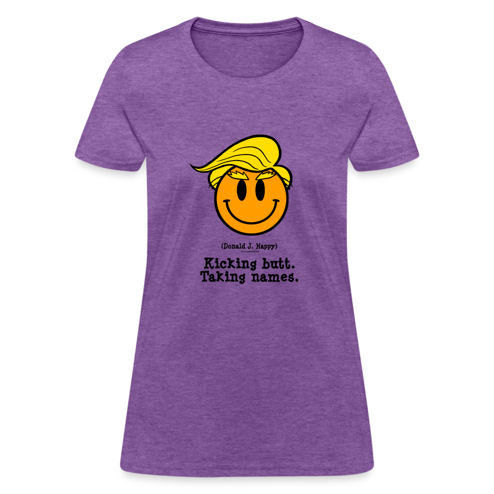 Donald J Happy "Kicking Butt. Taking names." Women's T-Shirt - purple heather