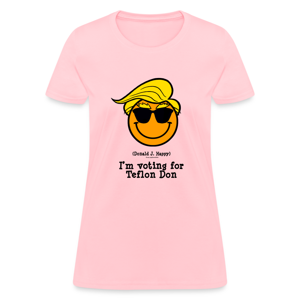 Donald J Happy "I'm voting for Teflon Don" Women's T-Shirt - pink